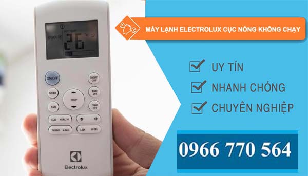 nguyên nhân máy lạnh electrolux cục nóng không chạy