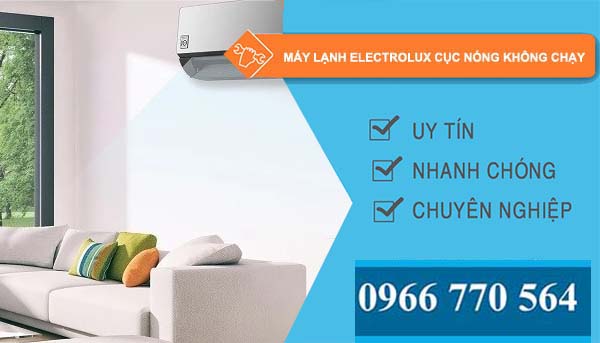 sửa máy lạnh electrolux cục nóng không chạy