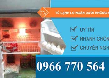 sửa tủ lạnh lg ngăn dưới không mát