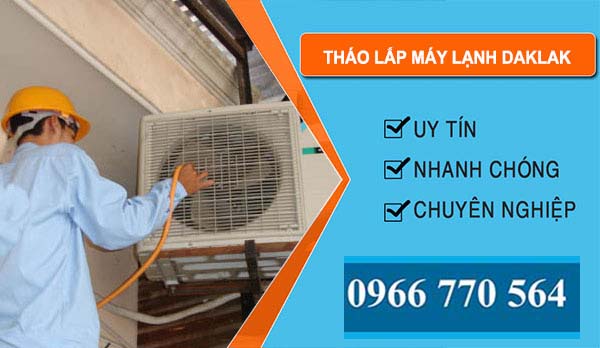 Tháo Lắp Máy Lạnh Dak Lak