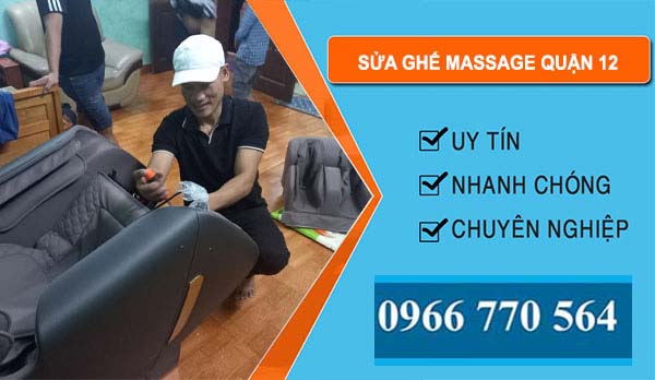 thợ Sửa Ghế Massage Quận 12