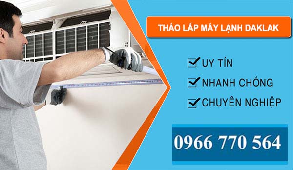 thợ Tháo Lắp Máy Lạnh Dak Lak