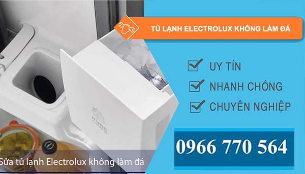 tủ lạnh electrolux không làm đá