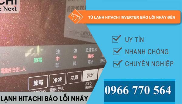 tủ lạnh hitachi inverter báo lỗi nháy đèn