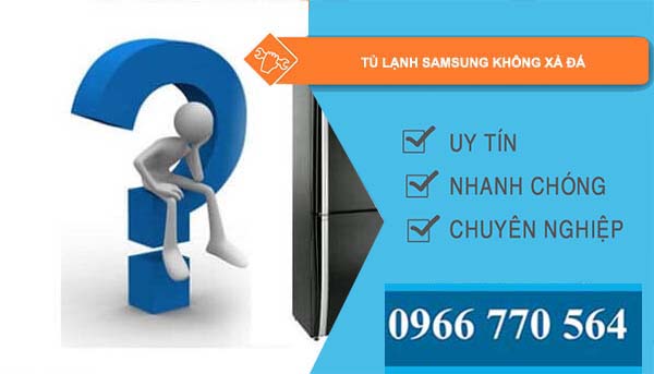 tủ lạnh samsung không xả đá